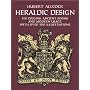 Heraldic Design: Its Origins, Ancient Forms and Modern Usage (Dover Pictorial Archives)
