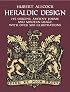Heraldic Design: Its Origins, Ancient Forms and Modern Usage (Dover Pictorial Archive Series)