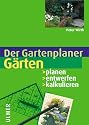 Gärten. Planen - entwerfen - kalkulieren