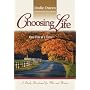 Choosing Life: One Day at a Time: A Daily Devotional for Men and Women
