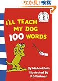 I'll Teach My Dog 100 Words (Beginner Series)