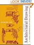 Architectural Drawing: A Visual Compendium of Types and Methods (2nd edition)