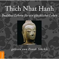 Buddhas Lehren f�r ein gl�ckliches Leben