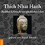 Buddhas Lehren f�r ein gl�ckliches Leben