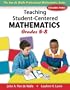 Teaching Student-Centered Mathematics: Grades 5-8