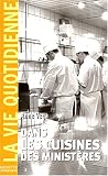 Dans les cuisines des ministères (French Edition)