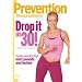 Prevention Fitness Systems: Drop It in 30!