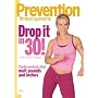 Prevention Fitness Systems: Drop It in 30!
