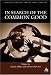Search : In Search Of The Common Good (Theology for the Twenty-First Century)