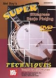 Super Bluegrass Banjo Picking Techniques
