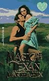 Magic And The Texan (Zebra Splendour Historical Romance)