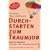 Durchstarten zum Traumjob: Das Handbuch f�r Ein-, Um- und Aufsteiger
