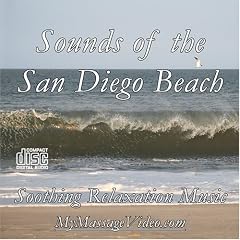 Massage Relaxation Music: Sounds of the San Diego Beach