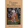 Prayer And Meditation (Way of Life Books)