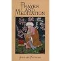 Prayer And Meditation (Way of Life Books)