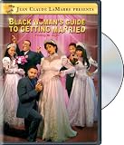 Black Woman`s Guide to Getting Married