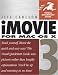 iMovie 3 for Mac OS X (Visual QuickStart Guides)