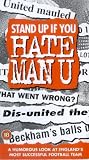 Stand Up If You Hate Man U [2000]