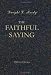 Book The Faithful Saying: A Series of Addresses. Revised
