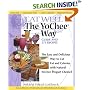 Eat Well The YoChee Way: The Easy and Delicious Way to Cut Fat and Calories with Natural YoChee [Yogurt Cheese]