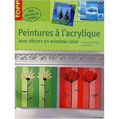 Peintures � l'acrylique : Avec d�cors en Window color