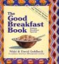 The Good Breakfast Book: Making Breakfast Special