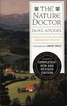 The Nature Doctor: A Manual of Traditional and Complementary Medicine