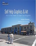 Self Help Graphics & Art: Art in the Heart of East Los Angeles (Chicano Archives Series Vol. 1)