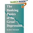 The Banking Panics of the Great Depression by Elmus Wicker