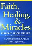 Faith, Healing, and Miracles