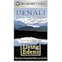 The Living Edens - Denali: Alaska's Great Wilderness [VHS]