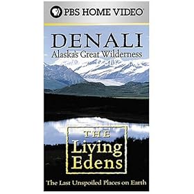 The Living Edens - Denali: Alaska's Great Wilderness [VHS]