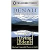 The Living Edens - Denali: Alaska's Great Wilderness [VHS]