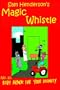 Magic Whistle Volume 11: Body Armor For Your Dignity