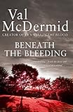 Beneath the bleeding