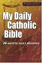 My Daily Catholic Bible: 20-Minute Daily Readings (Revised Standard Version, Catholic Edition)