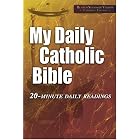 My Daily Catholic Bible: Revised Standard Version Catholic Edition 20-Minute Daily Readings by Paul Thigpen