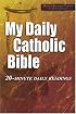 My Daily Catholic Bible: Revised Standard Version Catholic Edition 20-Minute Daily Readings