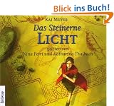 Merle und die fliessende K�nigin: Das Steinerne Licht: 2. Teil der Merle-Trilogie. Sprecher: Nina Petri, Katharina Thalbach. 5 CDs, ca. 310 Min.: BD 2