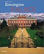Kensington Palace: The Official Illustrated History