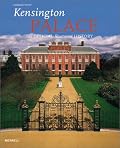 Kensington Palace: The Official Illustrated History