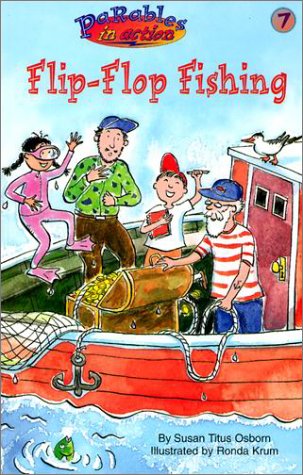 Flip-Flop Fishing (Parables in Action)