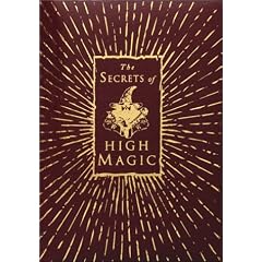 The Secrets of High Magic