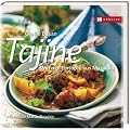 Tajine: W�rzige Eint�pfe aus Marokko