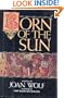 Born of the Sun