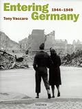 Entering Germany: Photographs, 1944-1945 (Taschens photobooks)