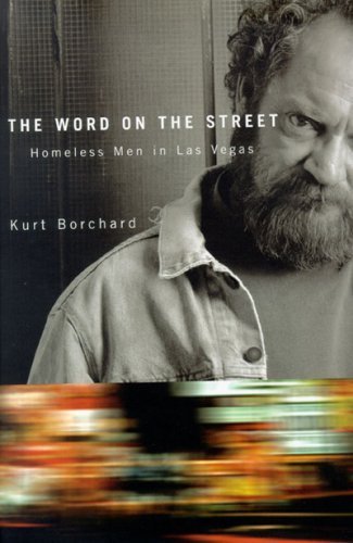 The Word On The Street: Homeless Men In Las Vegas Paperback - August 1, 2007