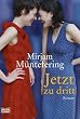 Jetzt zu dritt: Roman