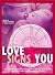 Love Signs and You