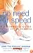 No Need for Speed: A Beginner's Guide to the Joy of Running